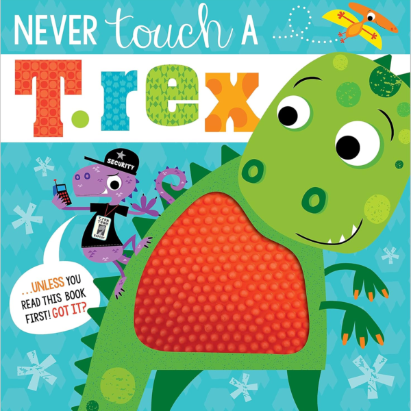 Never Touch a T. Rex Paperback – March 3 2020