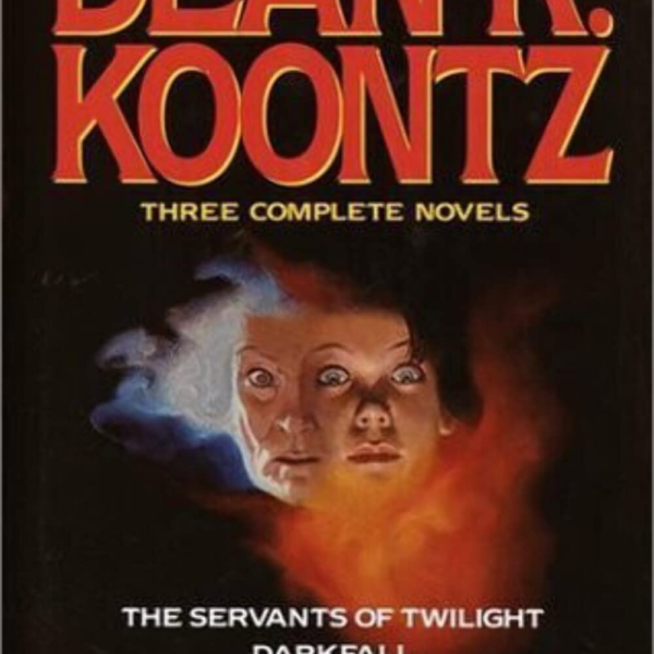 Three Complete Novels: The Servants of Twilight; Darkfall; Phantoms Hardcover